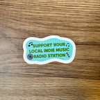 Support Your Local Indie Radio Station Vinyl Sticker