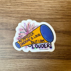 My Imposter Syndrome is Loud, But I Am Louder Sticker
