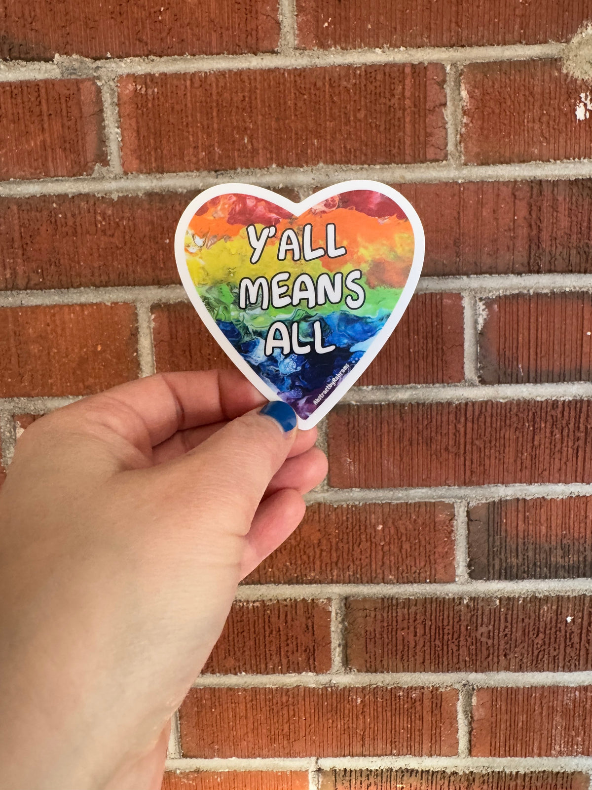 Y'all Means All Rainbow Vinyl Sticker – LGBTQ+ Pride Heart Sticker, 3"x3"