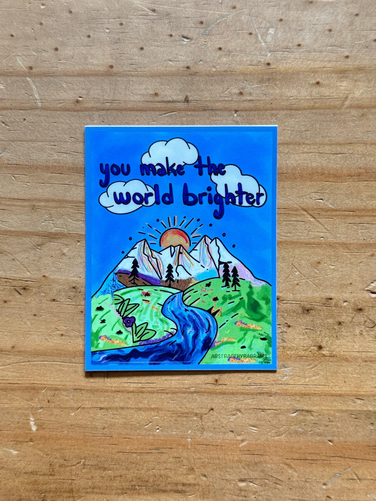 You Make the World Brighter Sticker