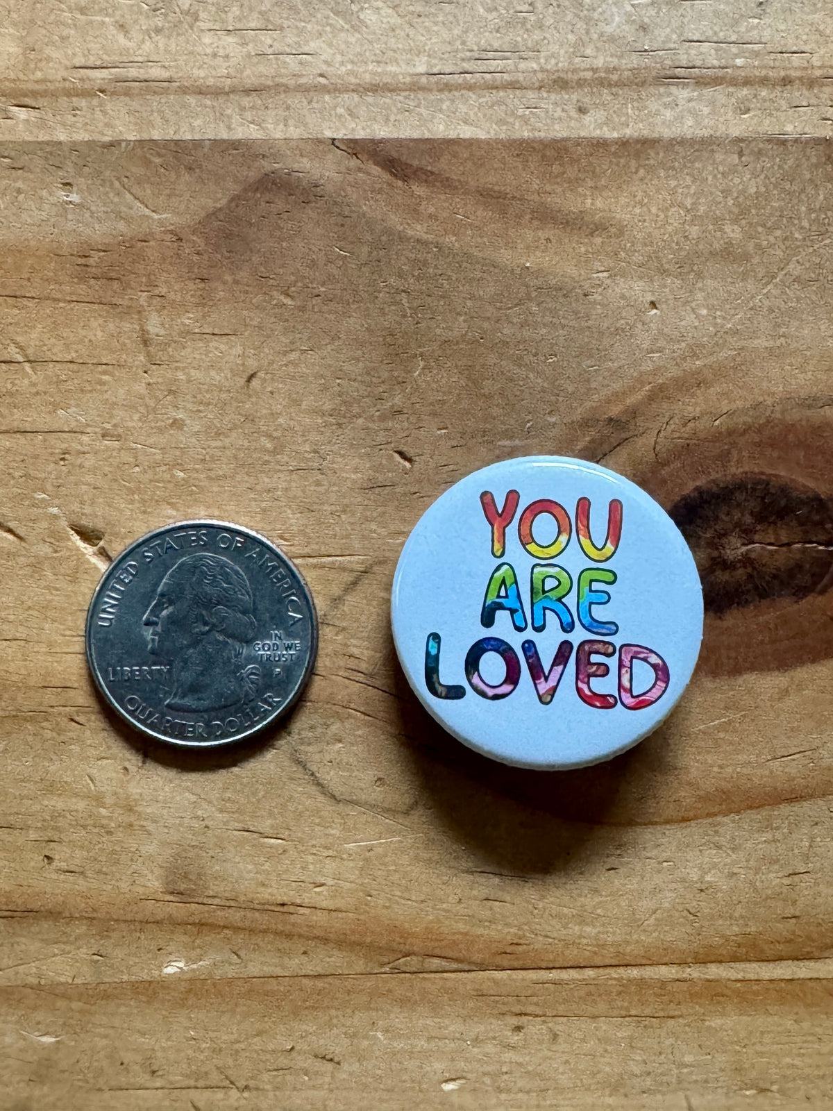 Rainbow You are Loved 1.25" Button