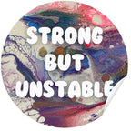 Strong but Unstable Sticker - 3" - Polypropylene - Hypermobility - Chronic Pain - Ehlers Danlos Syndrome