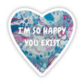 I'm So Happy You Exist - 3" - Trans Pride - Vinyl - LGBTQ+ - Ally - Blue and Pink